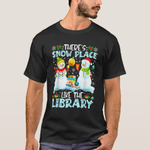 T-shirt Bibliothécaire Il n'y a pas d'endroit comme la bib