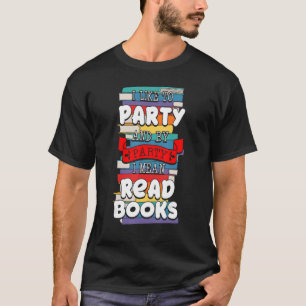 T-shirt Bibliothécaire Parti Lecteur de livre Bibliothecai