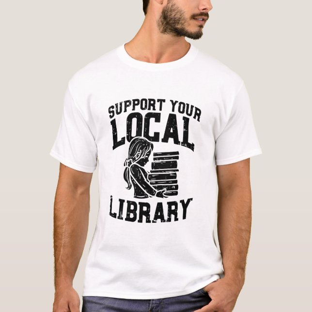 T-shirt Bibliothécaire - Support de votre bibliothèque loc (Devant)