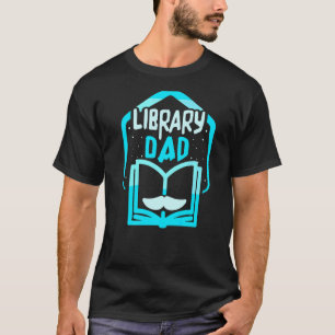 T-shirt Bibliothèque Papa Bibliothécaire Dit Livres Père P