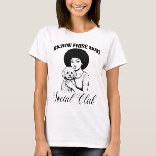 T-shirt Bichon Frise Chien Maman Social Club Femmes