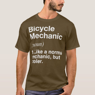 T-shirt Bicycle Mechanic Defined Funny Definition