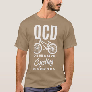 T-shirt Bicyclette Obsessive OCD Trouble Drôle Cycleur Bic