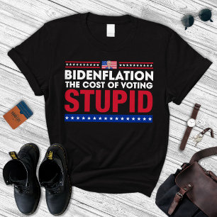 T-shirt Bidenflation Le Coût Du Vote Stupide