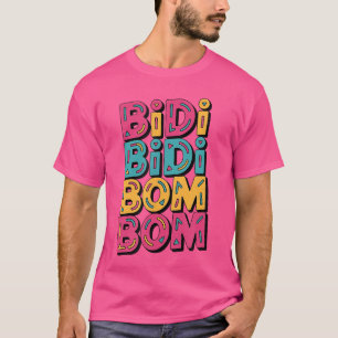 T-shirt Bidi Bidi Bom Bom Conception drôle d'amateur de mu