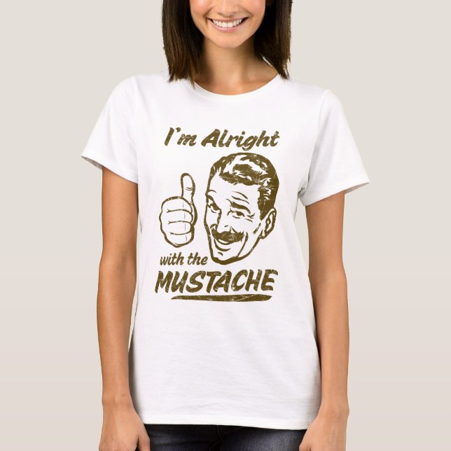 T-shirt Bien avec la chemise de moustache (Devant)
