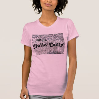T-shirt Bien, bonjour chariot ! Vous êtes bosse de