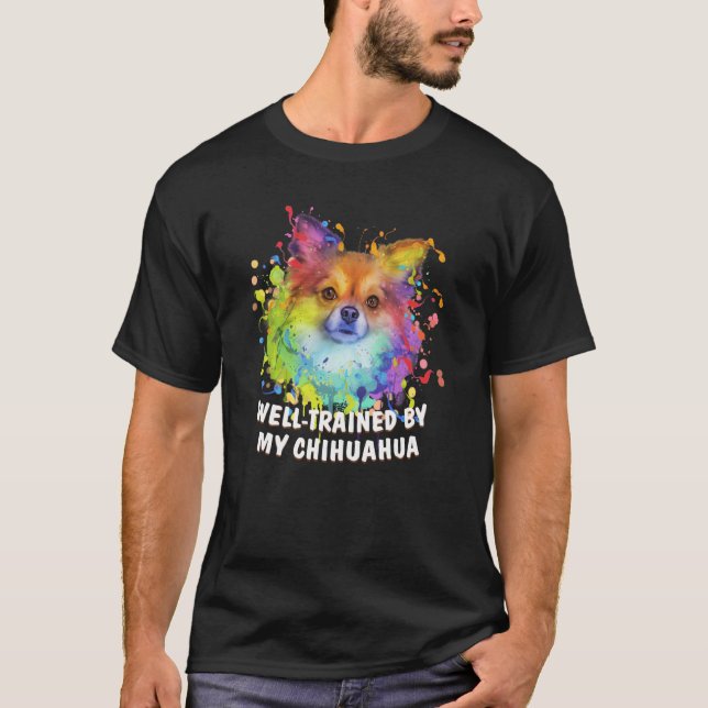 T-shirt Bien Entraîné par My Chihuahua Chien race Humour c (Devant)
