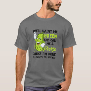 T-shirt Bien Peins-Moi Vert Et Appelle-Moi Une Boulette