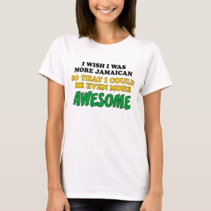 T-shirt Bien plus impressionnant plus jamaïcain