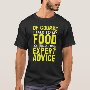 T-shirt Bien Sûr Je Parle À Mon Alimentation Snack Eater C