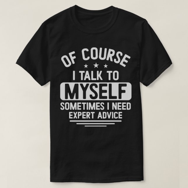 T-shirt Bien sûr, je parle à plusieurs fois j'ai besoin d' (Design devant)