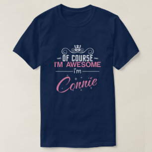T-shirt Bien sûr que je suis génial Je suis Connie
