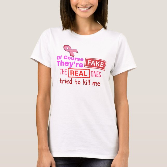 T-shirt Bien sûr qu'ils sont faux, les vrais ont essayé de (Devant)