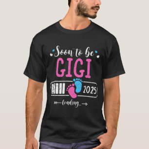 T-shirt Bientôt Être Gigi 2025 Chargement de la fête des m