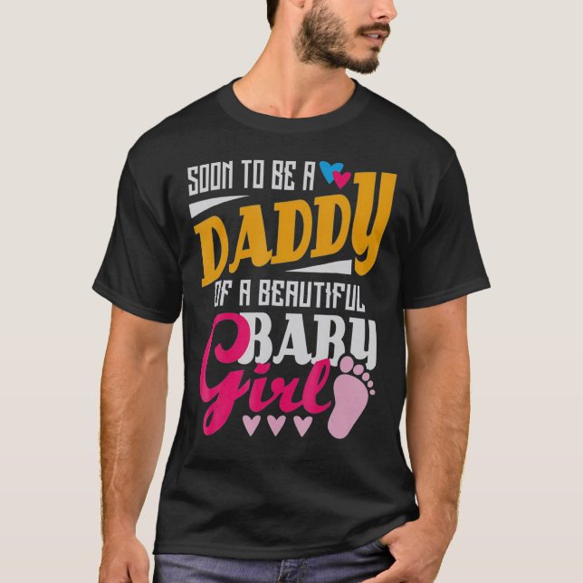 T-shirt Bientôt Être Le Père D'Une Belle Bébée Fille Père (Devant)