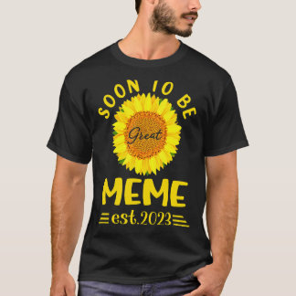 T-shirt Bientôt être un grand mème 2023 Fête des mères de