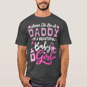 T-shirt Bientôt Être Un Papa D'Une Belle Bébée Fille Genre