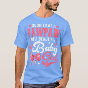 T-shirt Bientôt Être Un Pawpaw D'Une Belle Bébée Gende Fil