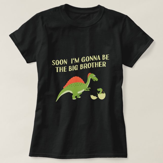 T-shirt Bientôt Je Serai Le Grand Frère Dino Egg Dinosaur (Design devant)