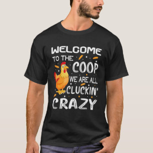T-shirt Bienvenue à la Coop Cluckin 'Crazy Chicken Women M