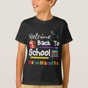 T-shirt Bienvenue À L'École Nous avons manqué Vous École C