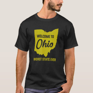 T-shirt Bienvenue À L'OHIO Le Pire Etat Jamais 1