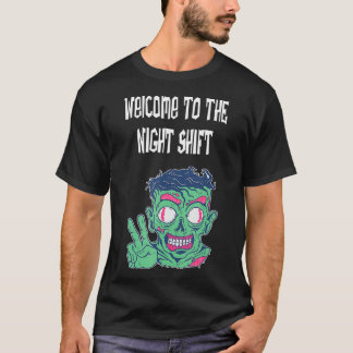 T-shirt Bienvenue à Night Shift vêtements amusants pour la