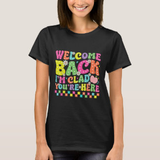T-shirt Bienvenue à nouveau Je suis ravi que vous soyez ic