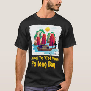 T-shirt Bienvenue Au Viet Nam Voyage Au Vietnam Ha Long Ba