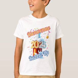 T - Shirt "Bienvenue Bubble Up 2025"