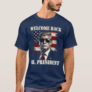 T-shirt Bienvenue M. le Président Donald Trump Victoire