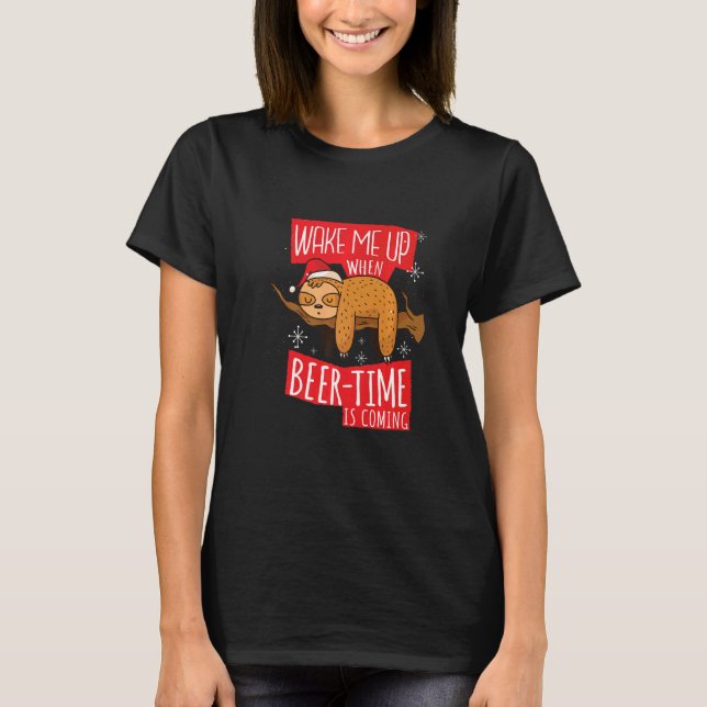T-shirt Bier Faultier Spruch  Wake Me Up When Beer Time Is (Devant)