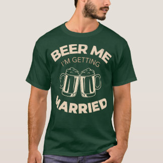 T-shirt Bière à moi je me marie 1