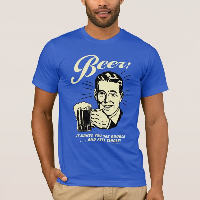 T-shirt Bière : Ça Vous Fait Voir Double (Devant)