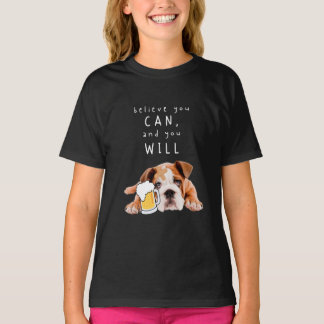 T-shirt Bière Chien Bulldog - Croyez que vous pouvez, et v