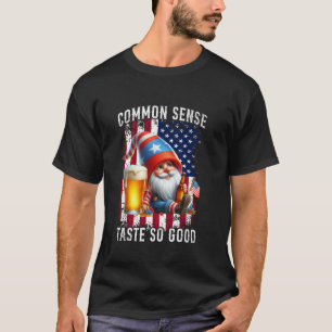 T-shirt Bière de nain Common Sense Taste So Good 4 juillet