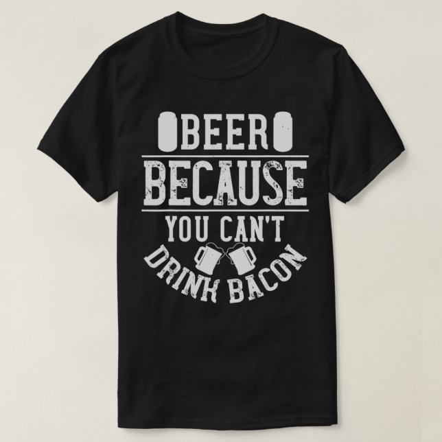 T-shirt Bière et bacon dire, berserk drôle  (Design devant)