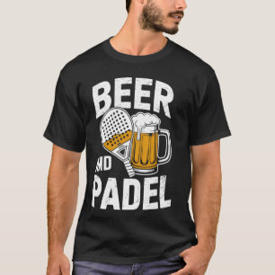 T-shirt Bière et Padel Drôle de joueur de tennis Padel et 