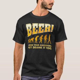 T-shirt Bière Honorer vos ancêtres Amateurs de bière T Shi