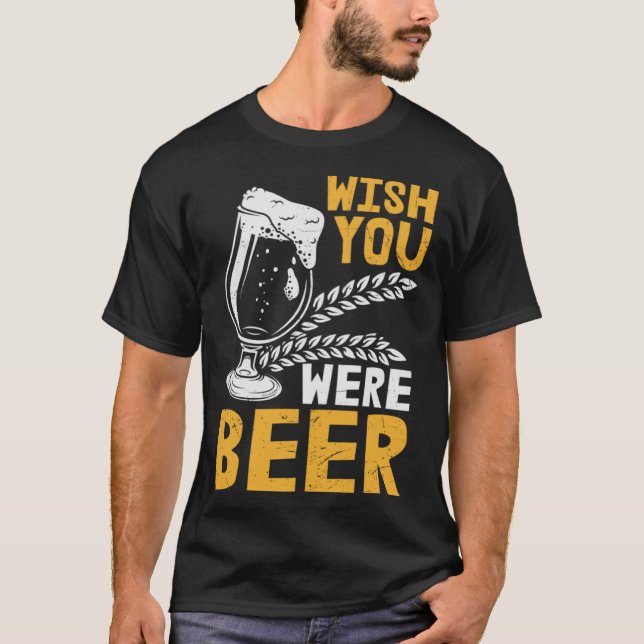 T-shirt Bière J'Aimerais Que Vous Étiez Bière (Devant)