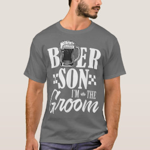 T-shirt Bière Son Im The Groom Boire Bières Mariage de fam