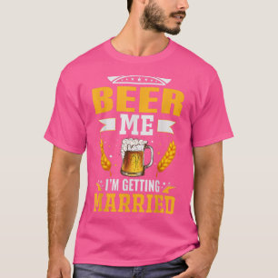 T-shirt Bières pour moi je me marie, l'enterrement de vie