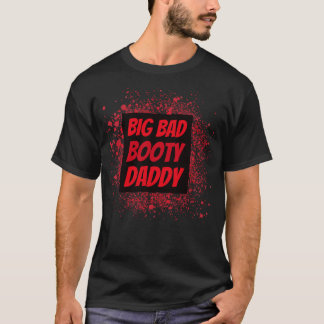T-shirt Big Bad Boty Daddy