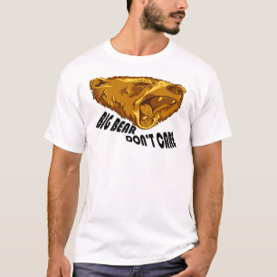 T-shirt Big Bear ne s'inquiètent pas