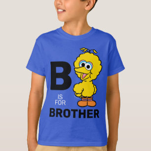T-shirt Big Bird B est pour Brother
