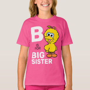 T-shirt Big Bird S est pour Big Sister