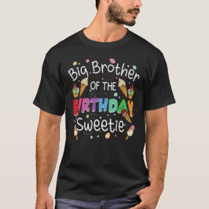 T-shirt Big Brother De L'Anniversaire Sweetie Anniversaire