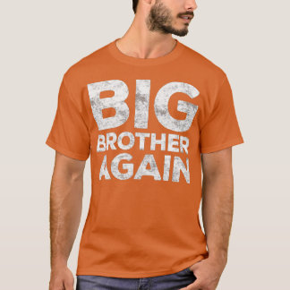 T-shirt Big Brother encore Bro 
