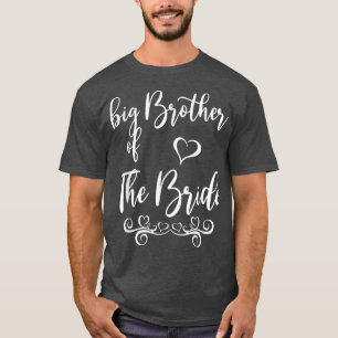 T-shirt Big Brother of Bride & Groom Wedding Matching 